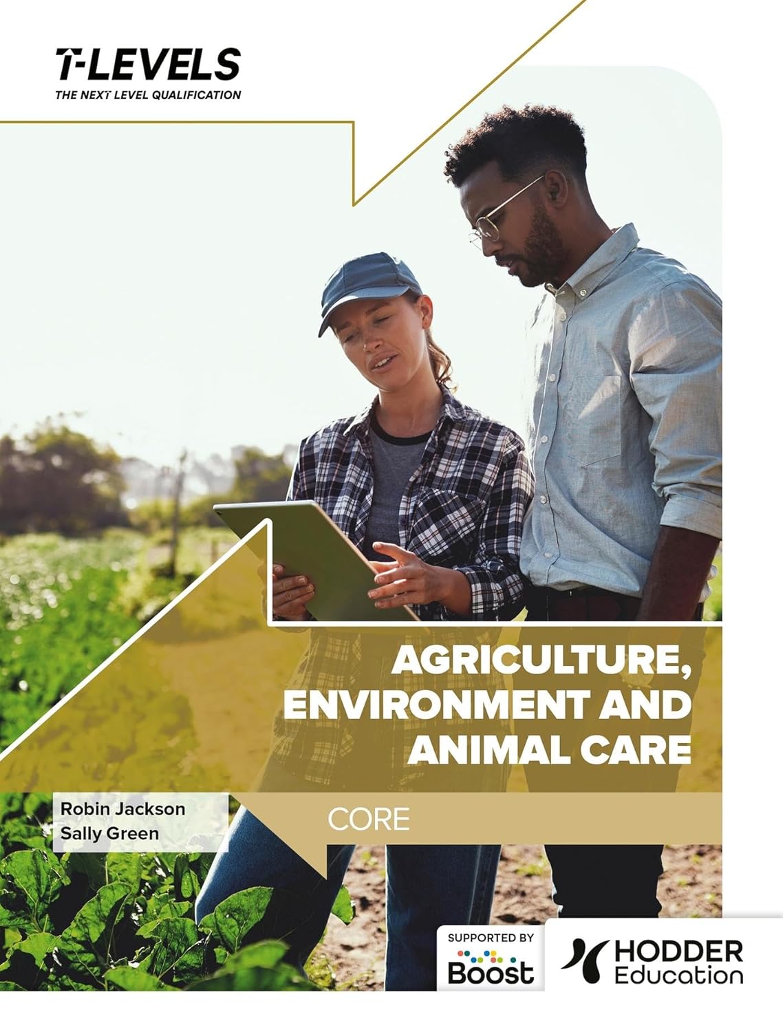 Agriculture, Environment and Animal Care T Level: Core book cover